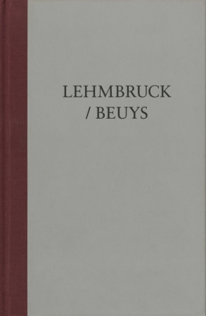 Lehmbruck / Beuys