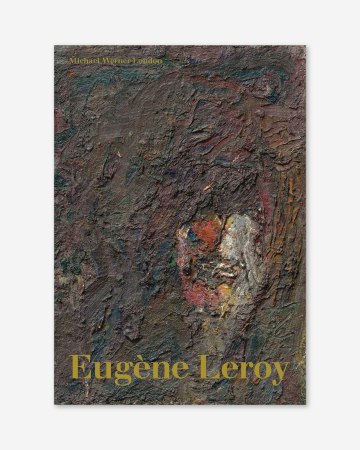 Eugène Leroy: The Materiality of Light, Paintings 1950–1999
