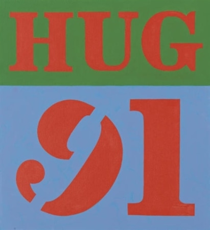 A painting with its title, "Hug," painted in red letters on a green ground in the upper third of the canvas. The bottom two thirds of the canvas has a light blue ground, with 91 painting in red letters. The numeral nine is titled to the right.
