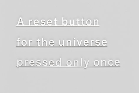 , A reset button for the universe pressed only once, 2015
