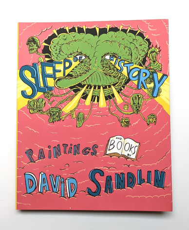 David Sandlin - Sleep of History, 2018