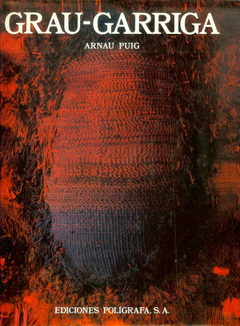 Grau-Garriga; PUIG, Arnau; Ediciones Pol&iacute;grafa, Barcelona (Spain), 1985.