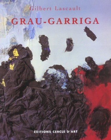 Grau-Garriga; LASCAULT, Gilbert; Le Cercle d'Art Contemporain, Paris (France), 2002