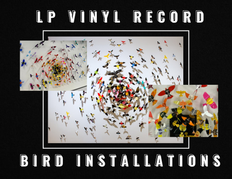 Like the site-specific, recycled aluminum can butterflies, Paul Villinski's LP Vinyl Record Bird Series is also available by commission. Making this work even more bespoke, even profoundly personal, the client chooses the individual records they would like to use as the material for sculptures. Selecting from one's own favorite singers, musicians, and albums, the resulting installation tells the story of the music which inspires the client musically . . . but now also visually.,  