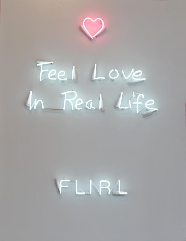FLIRL (Feel Love In Real Life), 2018, Neon mounted to metal backing box