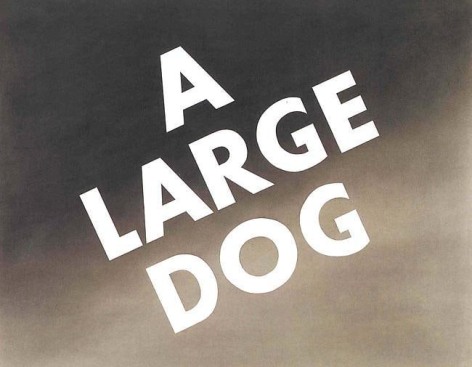 Edward Ruscha A Large Dog,&nbsp;1974