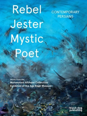 Rebel, Jester, Mystic, Poet: Contemporary Persians (Cover)