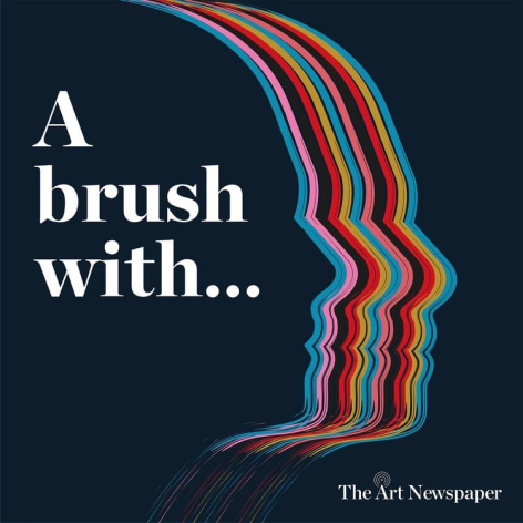 THE ART NEWSPAPER PODCAST: A BRUSH WITH... ALI BANISADR