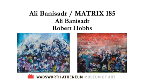 &quot;Ali Banisadr and Robert Hobbs in conversation&quot;, Hosted by Wadsworth Atheneum Museum of Art