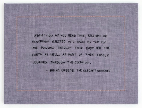 Elaine Reichek Billions of Neutrinos, 2017 hand embroidery on linen 12 x 16 inches