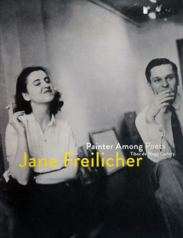 Jane Freilicher: Painter Among Poets