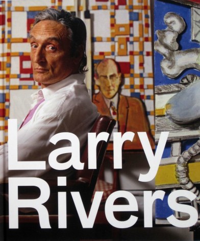 Larry Rivers: Later Works