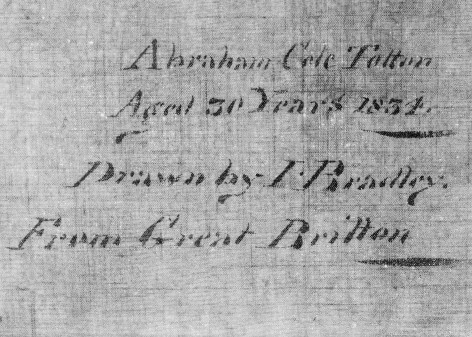 JOHN BRADLEY (1801–circa 1847), "Portrait of Mr. Abraham Cole Totten," 1834. Oil on canvas, 33 x 27 in. Detail of inscription on the back of the canvas.