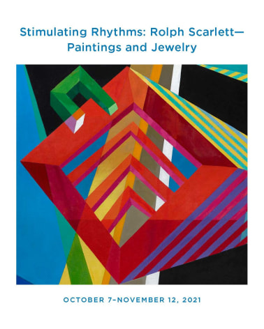 Stimulating Rhythms: Rolph Scarlett - Paintings and Jewelry