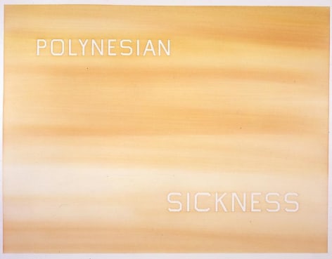 Ed Ruscha Polynesian Sickness, 1984