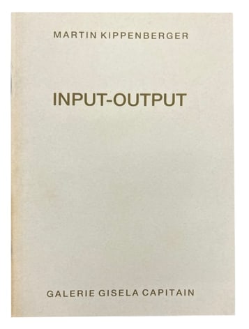 Martin Kippenberger Input-Output: Umz&uuml;ge 1957-1988 Alternate Projects