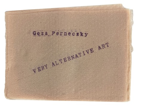 G&eacute;za Perneczky, Very Alternative Art, Alternate Projects