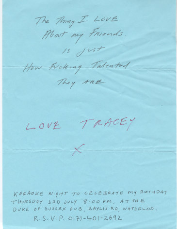 Tracy Emin, The Thing I Love About my Friends Is just How Fucking Talented They Are, Alternate Projects