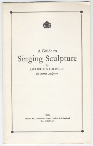 Gilbert and George, A Guide To Singing Sculpture by George and Gilbert the human sculptors