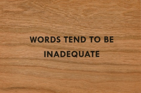 JENNY HOLZER, Truism Postcards (1 of 16), 1994 (printed later) it says &quot;Words Tend To Be Inadequate&quot;