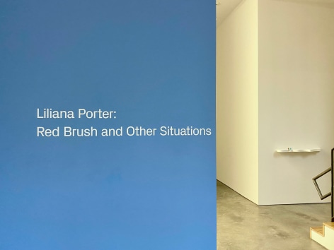 Liliana Porter: Red Brush and Other Situations.