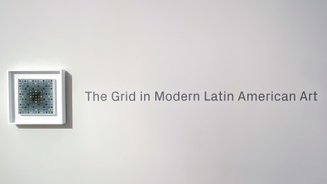 The Grid in Modern Latin American Art exhibition at Sicardi Ayers Bacino, 2020.