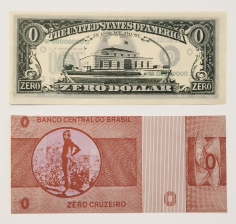 Cildo Meireles, Zero Dollar - Zero Cruzeiro, 1978-1984. Offset lithograph on paper, Dollar: 2 5/8 x 6 1/8 in. (6.67 x 15.6 cm.),&nbsp;Cruzeiro: 2 3/4 x 6 1/8 in. (7 x 15.6 cm.)
