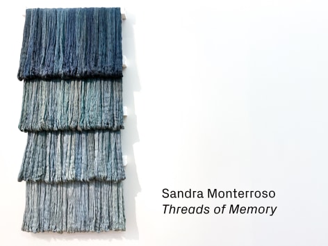 Sandra Monterroso:&nbsp;Threads of Memory