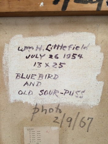 Verso inscription on &quot;Bluebird and Old Sour-Puss&quot; painting by William H. Littlefield.