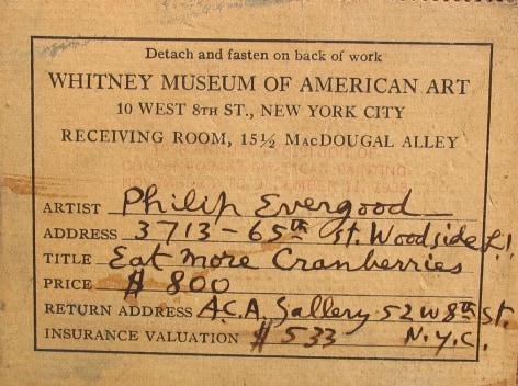 Image of Whitney Art Museum label verso on &quot;Eat More Cranberries&quot; painting by Philip Evergood.