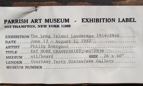 Image of Parrish Art Museum label verso on &quot;Eat More Cranberries&quot; painting by Philip Evergood.