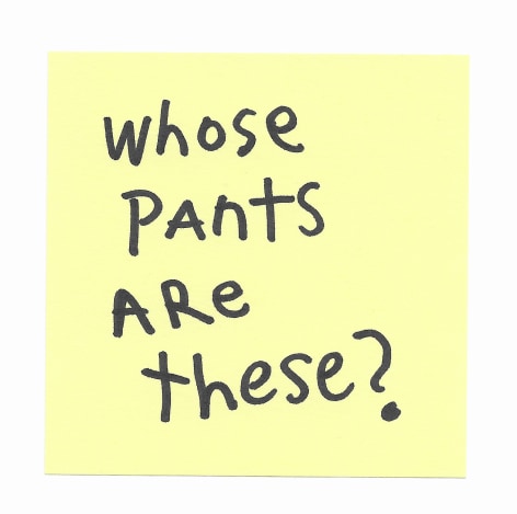 JOE OVELMAN  Post-it Series X (whose pants are these?)  ink on paper, 3 x 3 inches.