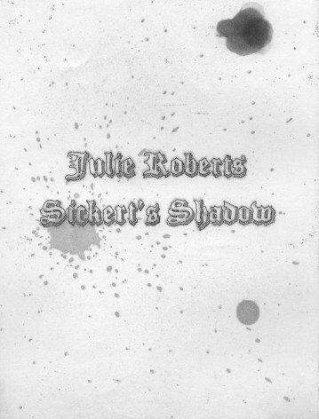 Julie Roberts Sickert's Shadow, portfolio of 5 etchings