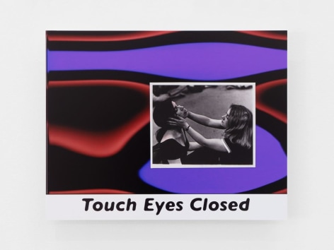 A photograph pasted to an abstract background of red and purple tones that resemble a lava lamp. At the bottom, the text &quot;Touch Eyes Closed&quot; is printed in black