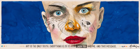 Ole Aakj&aelig;r watercolor &amp; ink painting, Art Is The Only Truth. Everything Else Is A Lie. Even You And Me. And This Message 27.50 x 71 inches