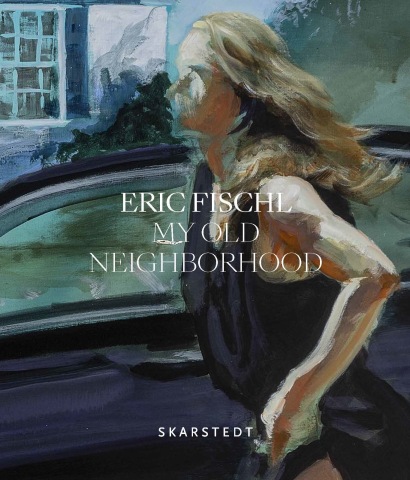 Eric Fischl: My Old Neighborhood