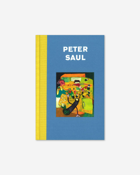 Peter Saul: Murder in the Kitchen, Early Works (2020) catalogue cover