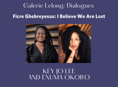 Galerie Lelong: Dialogues | Ficre Ghebreyesus: I Believe We Are Lost