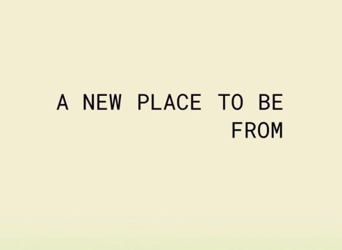 A New Place To Be From