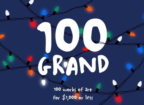 100 GRAND (100 works of art for $1,000 or less each)