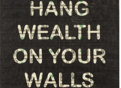 Chris Rupp , Hang Wealth Upon Your Walls, 2018