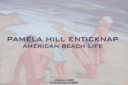 PAMELA HILL ENTICKNAP: American Beach Life  A Production of SGTV at www.sullivangoss.com/SGTV/