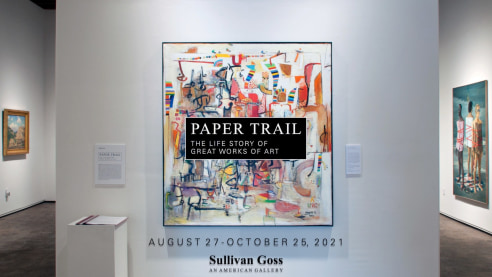 PAPER TRAIL: The Life Story of Great Works of Art - August 27 - October 25, 2021 - Sullivan Goss - An American Gallery