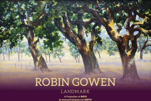ROBIN GOWEN: Landmark  A Production of SGTV at www.sullivangoss.com/SGTV/