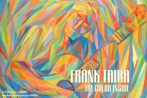 FRANK TAIRA: The Color Inside   A Production of SGTV at www.sullivangoss.com/SGTV/