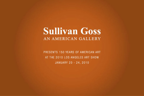Sullivan Goss - An American Gallery Presents 150 Years of American Art at the 2010 Los Angeles Art Show  January 20-24, 2010