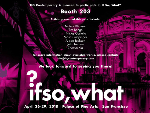 Invitation for If So, What at Palace of Fine Arts in San Francisco, Presented by Hg Contemporary Art Gallery