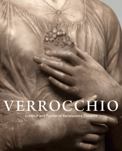 Verrocchio: Sculptor and Painter of Renaissance Florence