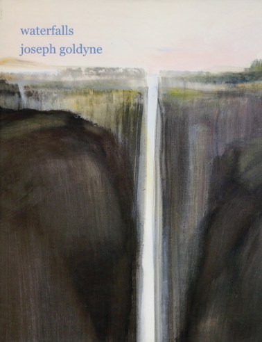 Cover of WATERFALLS: Joseph Goldyne