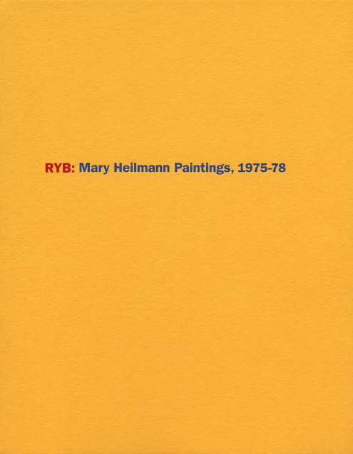 RYB: Mary Heilmann Paintings, 1975-78